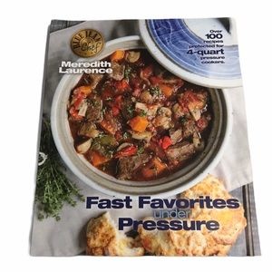 Fast Favorites Under Pressure Cookbook